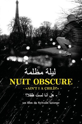 Nuit obscure - " Ain't I a child ? "