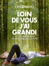 Loin de vous j'ai grandi