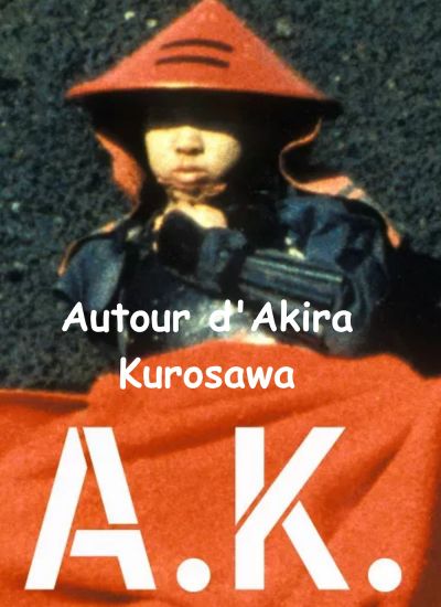Autour d'Akira Kurosawa