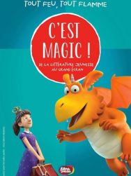 C'est Magic ! - Tout feu, tout flamme