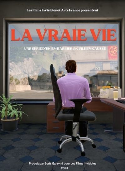 La vraie vie - Work in progress