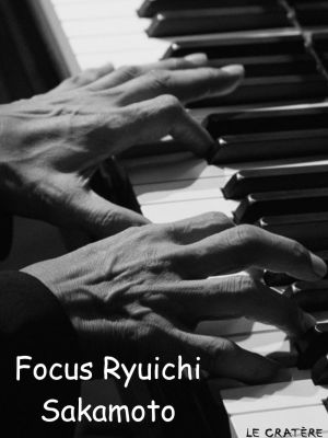 Focus Ryuichi Sakamoto