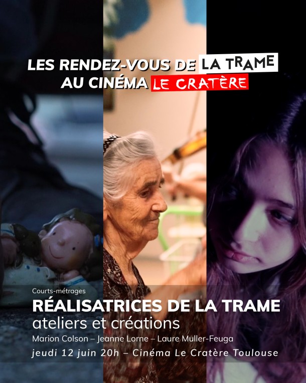 Réalisatrices de La Trame, Ateliers et Créations